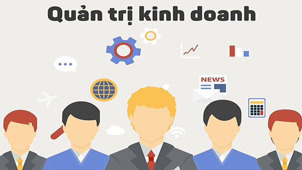 Ngành quản trị kinh doanh là các bộ môn liên quan đến việc quản lý và kinh doanh