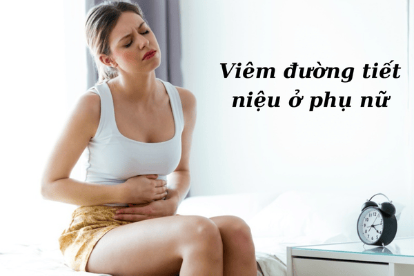 Tổng quan về viêm đường tiết niệu ở phụ nữ