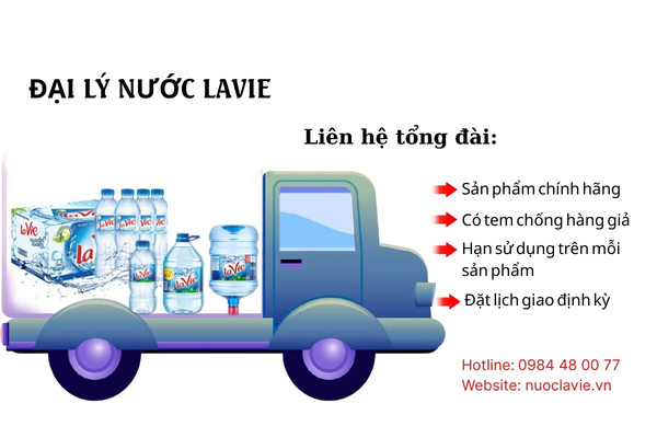 Hãy lựa chọn đại lý nước Lavie ủy quyền chính thức để đảm bảo chất lượng và uy tín
