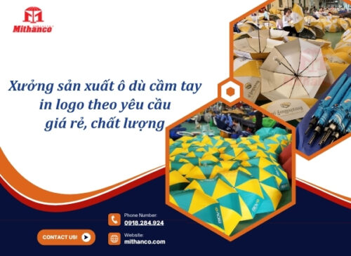 Mithanco - Xưởng sản xuất ô dù cầm tay in logo theo yêu cầu